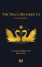 Cover Image: The Space Between Us