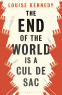 Cover Image: The End of the World is a Cul de Sac