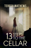 Cover Image: 13 Steps to the Cellar