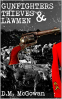 Cover Image: Gunfighters, Thieves and Lawmen