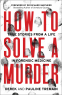 Cover Image: How to Solve a Murder
