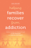 Cover Image: Helping Families Recover from Addiction