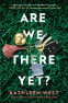 Cover Image: Are We There Yet?