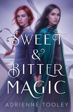 book cover for Sweet & Bitter Magic
