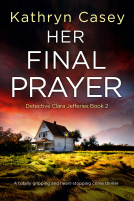 book cover for Her Final Prayer (Detective Clara Jefferies Book 2)