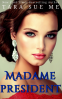 Cover Image: Madame President