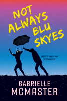 book cover for Not Always Blu Skyes