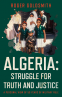 Cover Image: Algeria: Struggle for Truth and Justice