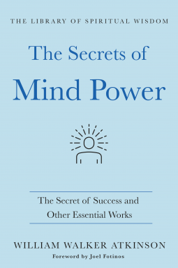 book cover for The Secrets of Mind Power: The Secret of Success and Other Essential Works