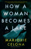 book cover for How a Woman Becomes a Lake