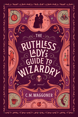 book cover for The Ruthless Lady's Guide to Wizardry