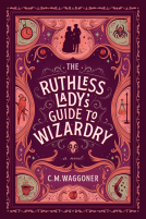 book cover for The Ruthless Lady's Guide to Wizardry