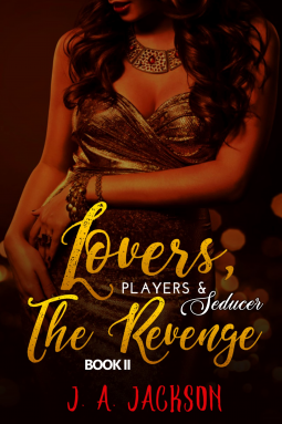book cover for Lovers, Players The Seducer, The Revenge!: The Revenge Game! Book II
