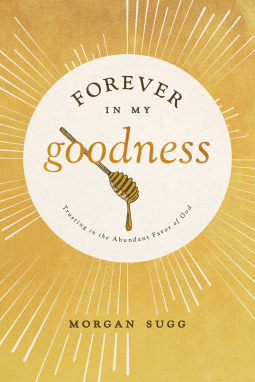 book cover for Forever in My Goodness