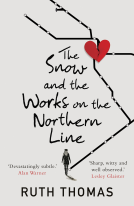 book cover for The Snow and the Works on the Northern Line