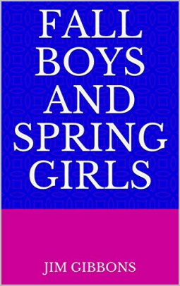 book cover for Fall Boys and Spring Girls