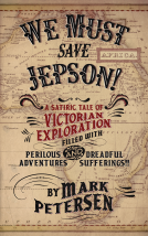 book cover for We Must Save Jepson! (A Novella)
