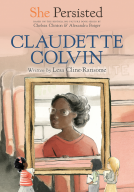 book cover for She Persisted: Claudette Colvin