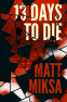 Cover Image: 13 Days to Die