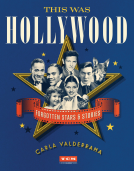 book cover for This Was Hollywood