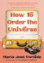 Cover Image: How to Order the Universe