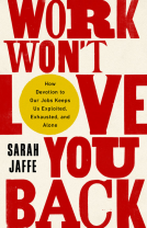 book cover for Work Won't Love You Back