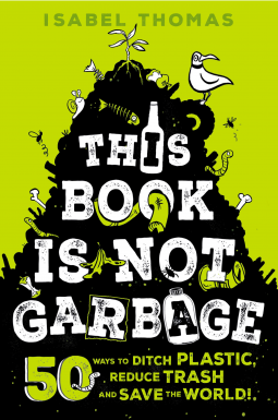 book cover for This Book Is Not Garbage