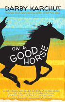 book cover for On a Good Horse