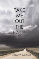 book cover for Take Me Out the Back