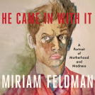 book cover for He Came In With It