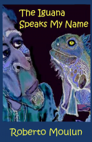 book cover for The Iguana Speaks My Name