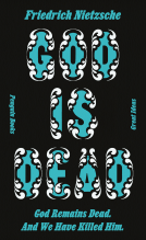 book cover for God is Dead. God Remains Dead. And We Have Killed Him.