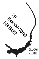 book cover for The Man Who Voted for Trump