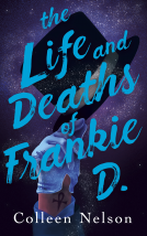 book cover for The Life and Deaths of Frankie D.
