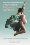 Cover Image: The Wise Woman's Guide to Your Healthiest Pregnancy and Birth
