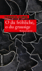 Cover: O du fröhliche, o du grausige