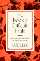 book cover for The Book of Difficult Fruit