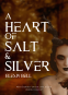 Cover Image: A Heart of Salt & Silver