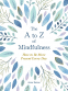 Cover Image: The A to Z of Mindfulness