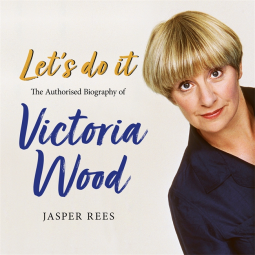 book cover for Let's Do It: The Authorised Biography of Victoria Wood