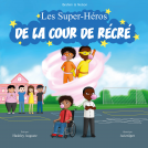 Couverture du livre pour Ibrahim et Nelson, Les super-héros de la cour de récré !