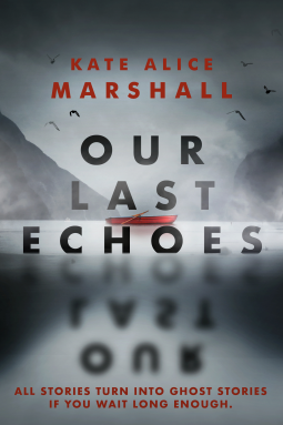 book cover for Our Last Echoes