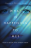 Cover Image: What Is Happening to Me?