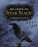 book cover for Do I Have to Wear Black?