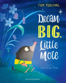 book cover for Dream Big, Little Mole