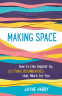 Cover Image: Making Space
