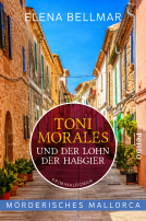 Buchcover für Mörderisches Mallorca – Toni Morales und der Lohn der Habgier