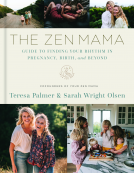 book cover for The Zen Mama Guide to Finding Your Rhythm in Pregnancy, Birth, and Beyond