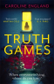 Cover Image: Truth Games: the gripping, twisty, page-turning tale of one woman’s secret past