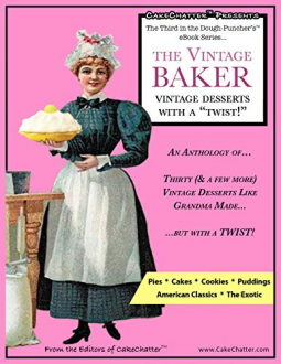 book cover for The Vintage Baker: Vintage Desserts with a Twist!